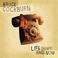 Bruce Cockburn Slow Down Fast