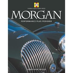 Morgan: Performance Plus Pedigree (Haynes Classic Makes Series)