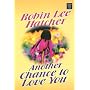 Another Chance to Love You (Steeple Hill Women's Fiction #33)