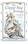 The Clipper Ship Strategy: For Success in Your Career, Business, and Investments (An Uncle Eric Book)