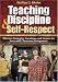 Book Teaching Discipline & Self-Respect: Effective Strategies, Anecdotes, and Lessons for Successful Classroom Management