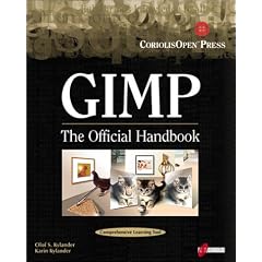GIMP User's Manual: Learn the Ins and Outs of GIMP from the Masters Who Wrote the Official Manual on the Web