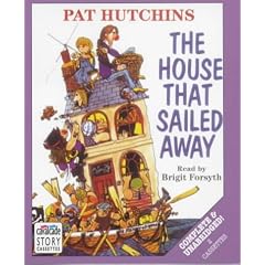 The House That Sailed Away: Complete & Unabridged (Radio Collection)
