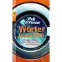 W�rter waschen: 26 gute Gr�nde, politischen Begriffen zu misstrauen