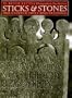 Sticks and Stones: Three Centuries of North Carolina Gravemarkers (Richard Hampton Jenrette Series in Architecture and the Decorative Arts)