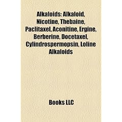 Alkaloids: Alkaloid, Nicotine, Paclitaxel, Aconitine, Ergine, Berberine, Docetaxel, Cylindrospermopsin, Loline alkaloid, Colchicine, Camptothecin, ... Imidazole, Tubocurarine chloride, Ergoline
