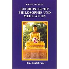 Buddhistische Philosophie und Meditation. Eine Einf�hrung
