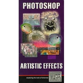 Photoshop Artistic Effects [VHS]