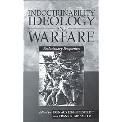 Indoctrinability, Ideology, and Warfare: Evolutionary Perspectives