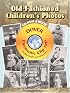 Old-Fashioned Children's Photos CD-ROM and Book (Dover Electronic Clip Art)