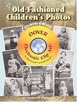 Old-Fashioned Children's Photos CD-ROM and Book (Dover Electronic Clip Art)