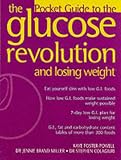 The Glucose Revolution: Losing Weight (Pocket Guide)