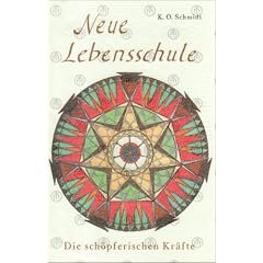 Neue Lebensschule III. Die sch�pferischen Kr�fte.