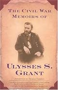 The Civil War Memoirs of Ulysses S. Grant