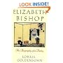 Elizabeth Bishop: A Biography of a Poetry
