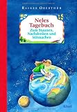 Neles Tagebuch: zum Staunen, Nachdenken und Mitmachen - Rainer Oberth&uuml;r