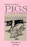 Keeping a couple of pigs in your garden
