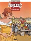 Revue Glénat  / Le masquerouge t8 : mauvais sentiments