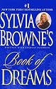Sylvia Browne's Book of Dreams