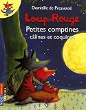 Loup-Rouge : Petites comptines c�lines et coquines