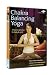 Chakra Balancing Yoga [DVD]