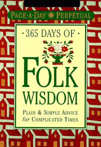 Page-A-Day Perpetual: 365 Days of Folk Wisdom (Page-a-Day Perpetuals)