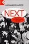Next: Piccolo Libro Sulla Globalizzazione E Sul Mondo Che Verra (Universale Economica) (Italian Edition)