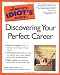 Book The Complete Idiot's Guide to Discovering Your Perfect Career (The Complete Idiot's Guide)