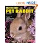 Training Your Pet Rabbit (Training Your Pet Series)