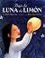 Bajo la Luna de Limon