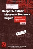 Kaspers/Küfner Messen - Steuern - Regeln: Elemente der Automatisierungstechnik