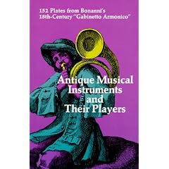 Antique Musical Instruments and Their Players (Dover Pictorial Archive)