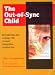 The Out-of-Sync Child Video: Recognizing and Coping with Sensory Integration Dysfunction [VHS]