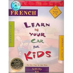 French: Learn in Your Car for Kids ; Activity Kit (French Edition)