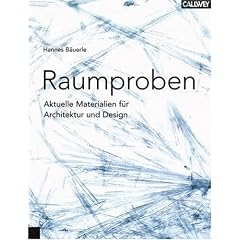 Raumproben. Aktuelle Materialien f�r Architektur und Design