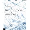 Raumproben. Aktuelle Materialien f�r Architektur und Design