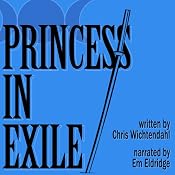 Princess in Exile | [Chris Wichtendahl]