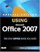 Using Microsoft Office 2007, Special Edition (Special Edition Using)