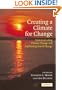 Creating a Climate for Change: Communicating Climate Change and Facilitating Social Change