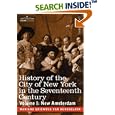 History of the City of New York in the Seventeenth Century: Volume I: New Amsterdam by  Mariana Griswold Van Rensselaer