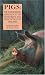 Pigs: The Homeopathic Approach to the Treatment and Prevention of Diseases