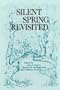 Silent Spring Revisited