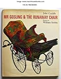 Mr Gosling and the runaway chair