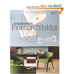 Ausgezeichnete Innenarchitektur: Die besten Innenarchitekten aus dem Wettbewerb Deutscher Innenarchitekturpreis