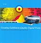 Creating Exhibition-Quality Digital Prints