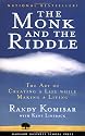 The Monk and the Riddle: The Art of Creating a Life While Making a Life: The Art of Creating a Life While Making a Living