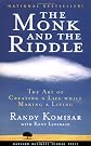 The Monk and the Riddle : The Education of a Silicon Valley Entrepreneur