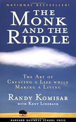 The Monk and the Riddle : The Education of a Silicon Valley Entrepreneur