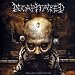 Decapitated-Organic Hallucinosis