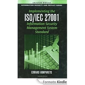 Implementing the ISO/IEC 27001 Information Security Management System Standard